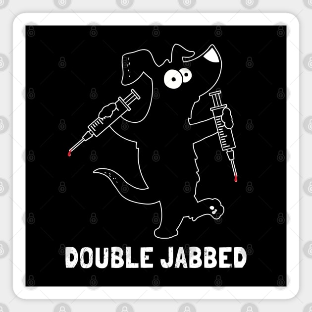 Dog With Syringes, Double Jabbed, Fully Vaccinated Magnet by NuttyShirt